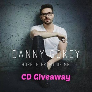 Hope In Front Of Me - Danny Gokey - CD Gioveaway with OnceAMomAlwaysAMom.com